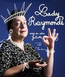 "Lady Raymonde" le samedi 21 mars 2015 à 20h30  à Saint Mathurin sur Loire